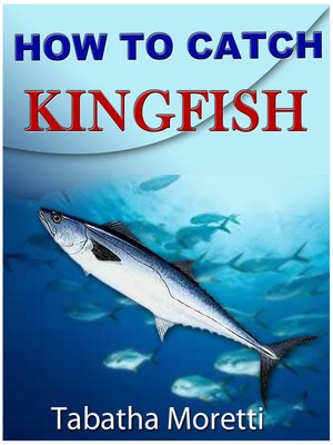 cover image of How To Catch Kingfish
